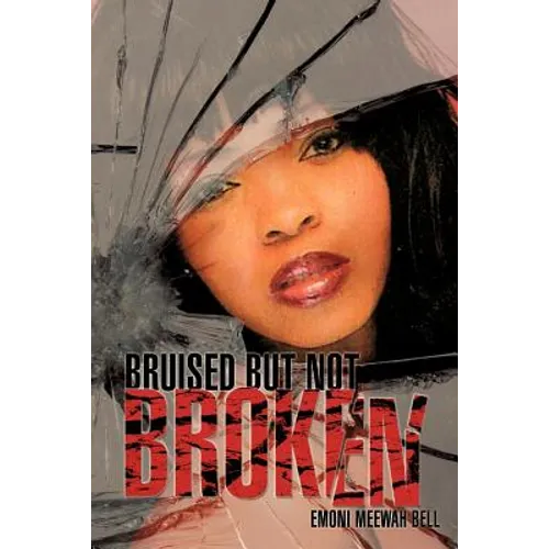 Bruised But Not Broken