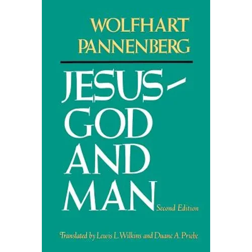 Jesus--God and Man, Second Edition - Paperback