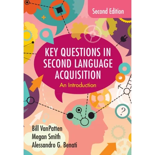 Key Questions in Second Language Acquisition - Hardcover