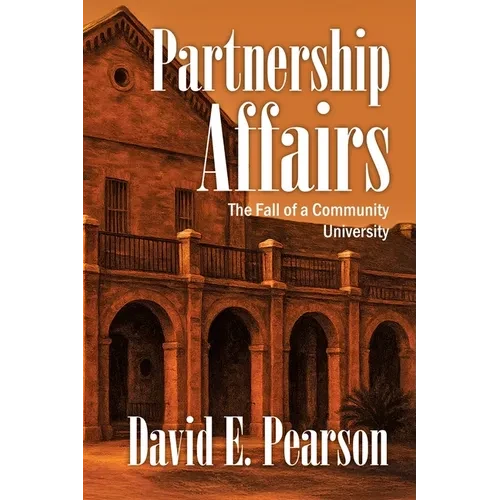 Partnership Affairs: The Fall of a Community University - Paperback