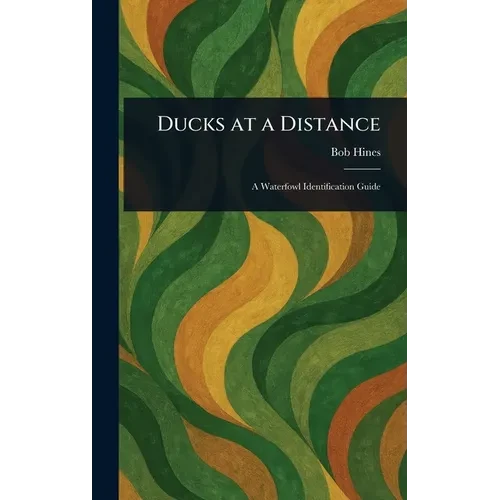 Ducks at a Distance - Hardcover