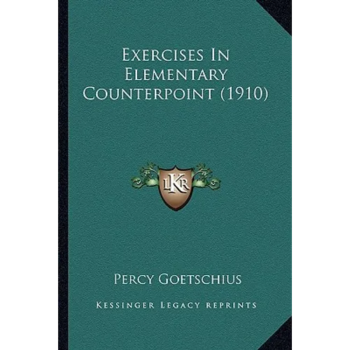 Exercises In Elementary Counterpoint (1910)
