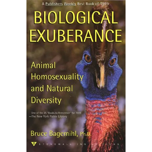 Biological Exuberance: Animal Homosexuality and Natural Diversity