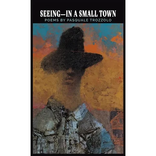 Seeing-In A Small Town - Hardcover