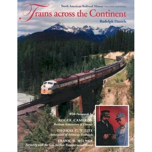 Trains across the Continent, Second Edition: North American Railroad History - Paperback - IBook Store