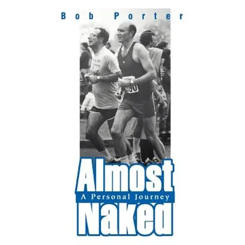 Almost Naked: A Personal Journey