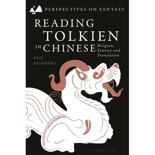 Reading Tolkien in Chinese: Religion, Fantasy and Translation - Paperback
