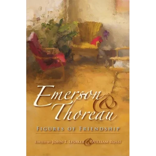 Emerson & Thoreau: Figures of Friendship - Paperback