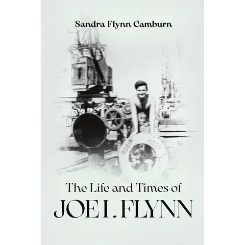 The Life and Times of Joe I. Flynn - Paperback