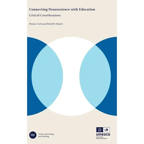 Connecting Neuroscience with Education: Critical Considerations - Hardcover