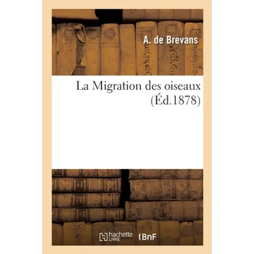 La Migration Des Oiseaux