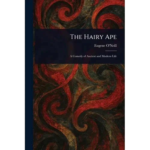 The Hairy Ape - Paperback