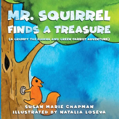 Mr. Squirrel Finds a Treasure - Paperback - IBook Store