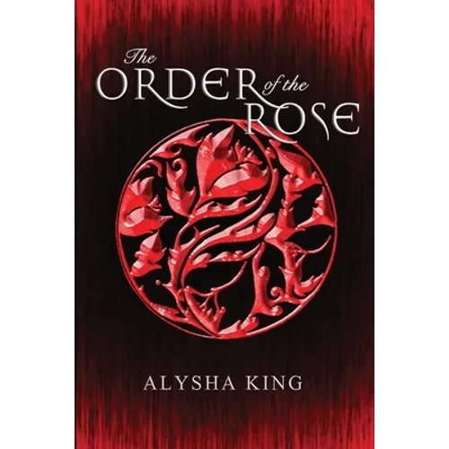 The Order of the Rose - Paperback