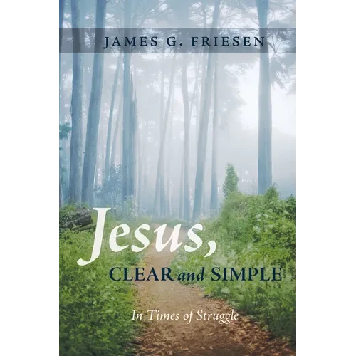 Jesus, Clear and Simple: In Times of Struggle - Hardcover