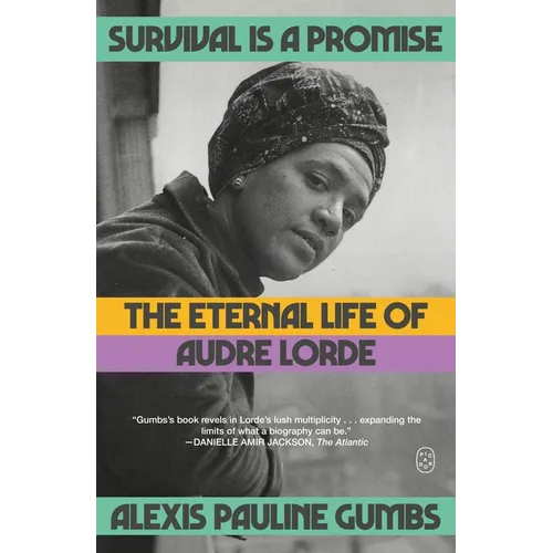 Survival Is a Promise: The Eternal Life of Audre Lorde - Paperback - IBook Store