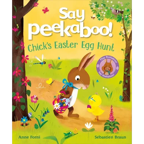 Say Peekaboo! Chick's Easter Egg Hunt - Hardcover