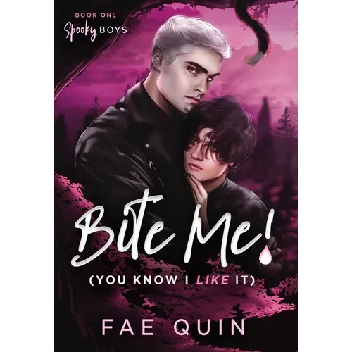 Bite Me! (You Know I Like It) MM Paranormal Vampire Romance - Hardcover