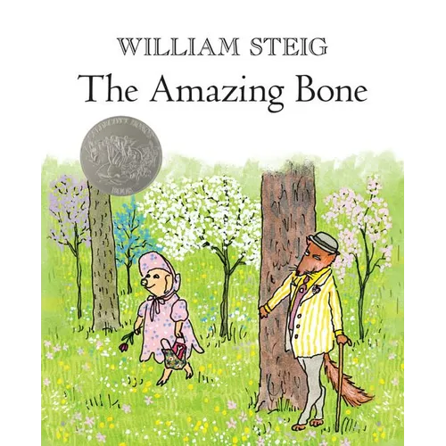 The Amazing Bone: (Caldecott Honor Book)
