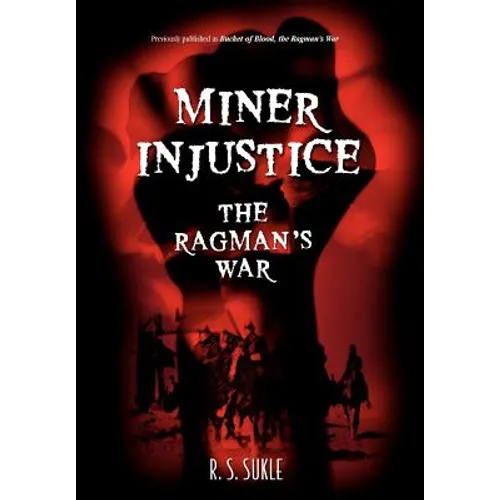 Miner Injustice: The Ragman's War