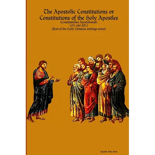 The Apostolic Constitutions - Paperback - IBook Store