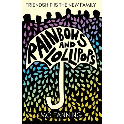 Rainbows and Lollipops - Paperback