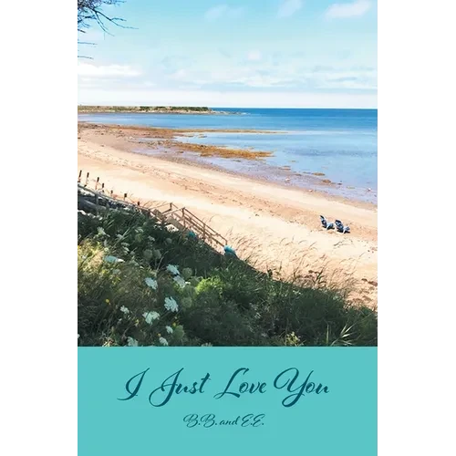 I Just Love You - Hardcover