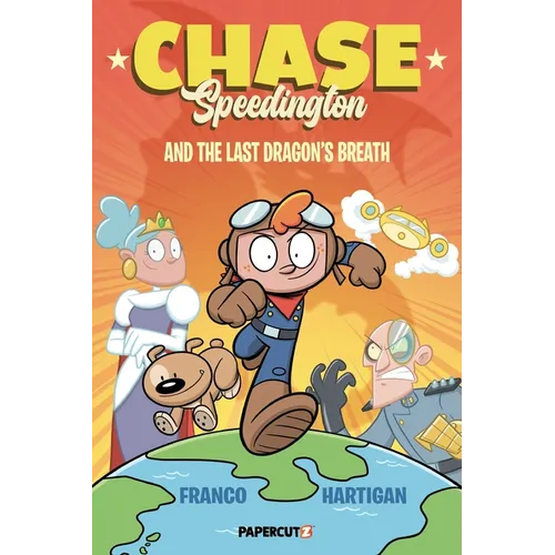 Chase Speedington Vol. 1: And the Last Dragon's Breath