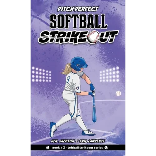 Softball Strikeout: Pitch Perfect - Hardcover