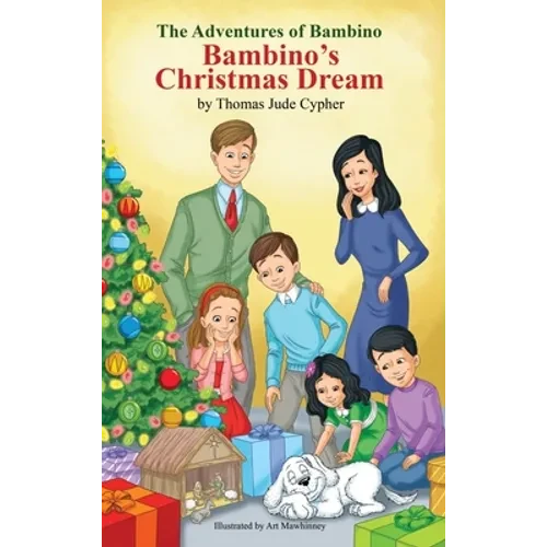 The Adventures of Bambino Bambino's Christmas Dream - Hardcover