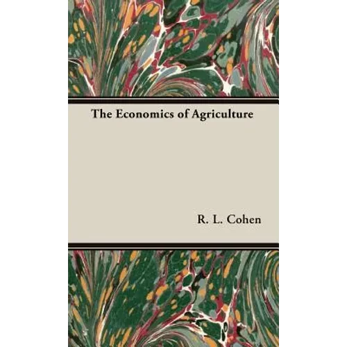 The Economics of Agriculture - Hardcover