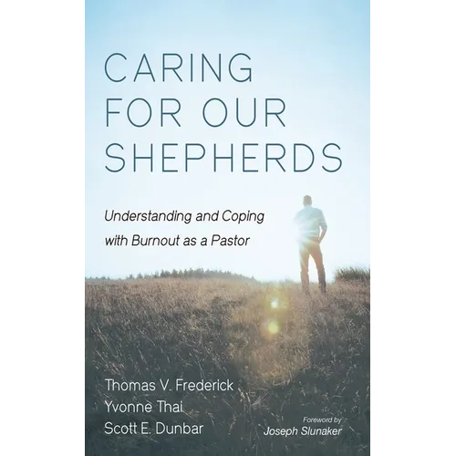 Caring for Our Shepherds: Understanding and Coping with Burnout as a Pastor