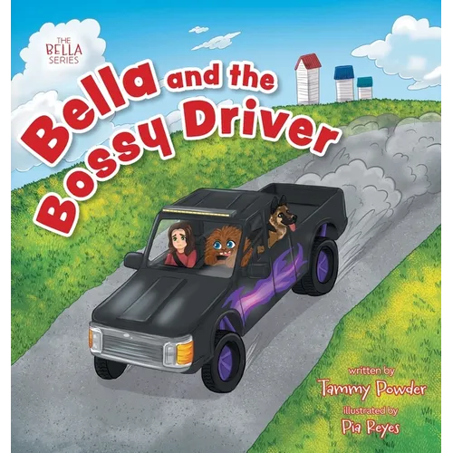 Bella and the Bossy Driver