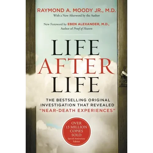 Life After Life: The Bestselling Original Investigation That Revealed Near-Death Experiences - Paperback