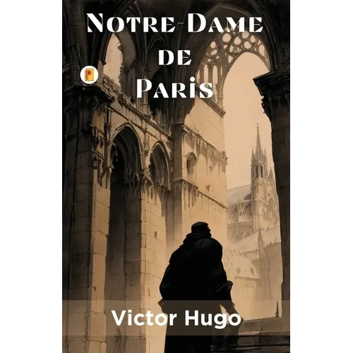 Notre-Dame de Paris - Paperback