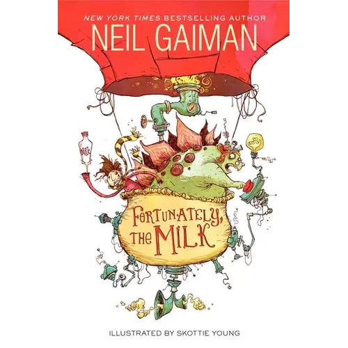 Fortunately, the Milk - Hardcover