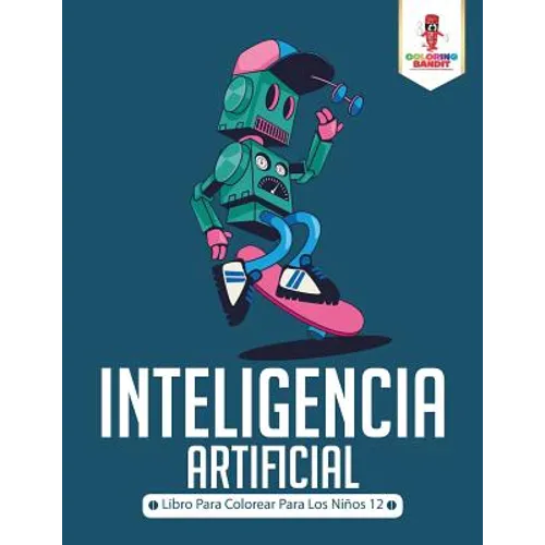 Inteligencia Artificial: Libro Para Colorear Para Los Niños 12 - Paperback - IBook Store