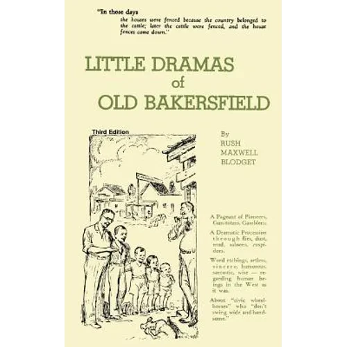 Little Dramas of Old Bakersfield - Paperback