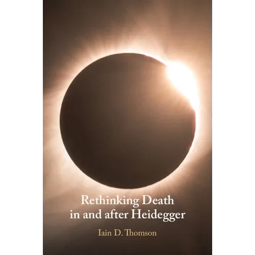 Rethinking Death in and after Heidegger - Paperback