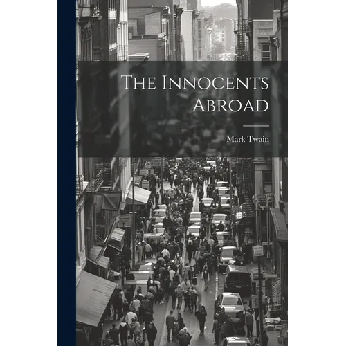 The Innocents Abroad - Paperback - IBook Store