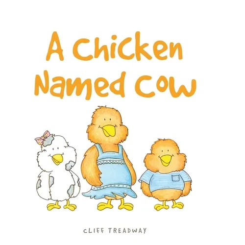 A Chicken Named Cow - Hardcover