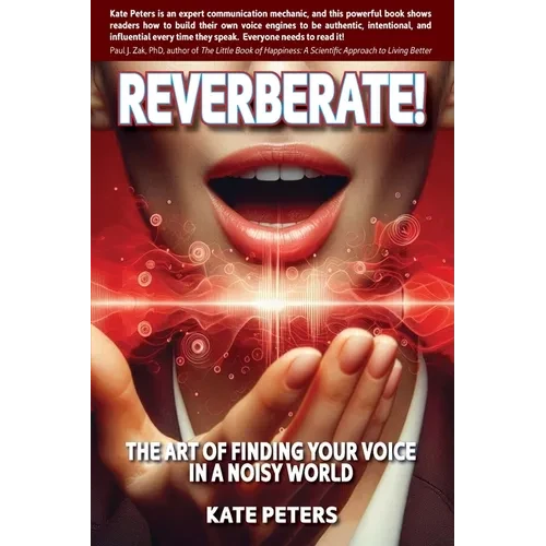 Reverberate!: The art of finding your voice in a noisy world - Paperback