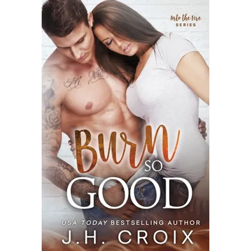 Burn So Good