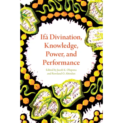 Ifá Divination, Knowledge, Power, and Performance - Paperback - IBook Store
