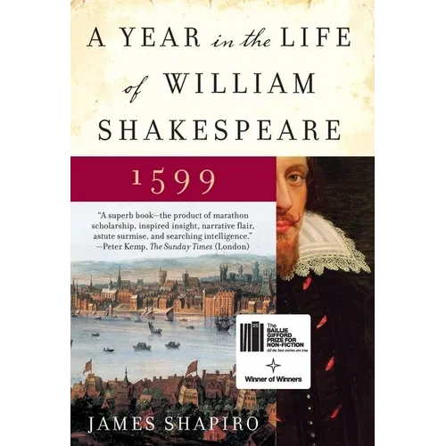 A Year in the Life of William Shakespeare: 1599 - Paperback