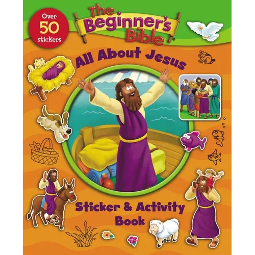 The Beginner's Bible All about Jesus Sticker and Activity Book