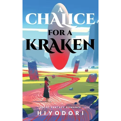 A Chalice for a Kraken: An FF Fantasy Romance - Hardcover