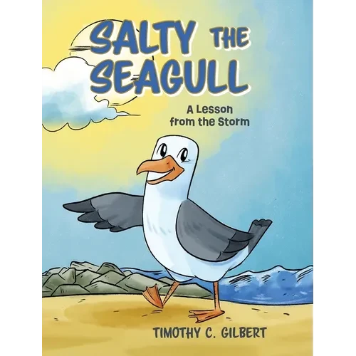 Salty the Seagull: A Lesson from the Storm - Hardcover