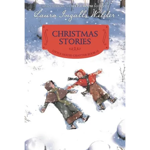 Christmas Stories: Reillustrated Edition: A Christmas Holiday Book for Kids - Paperback