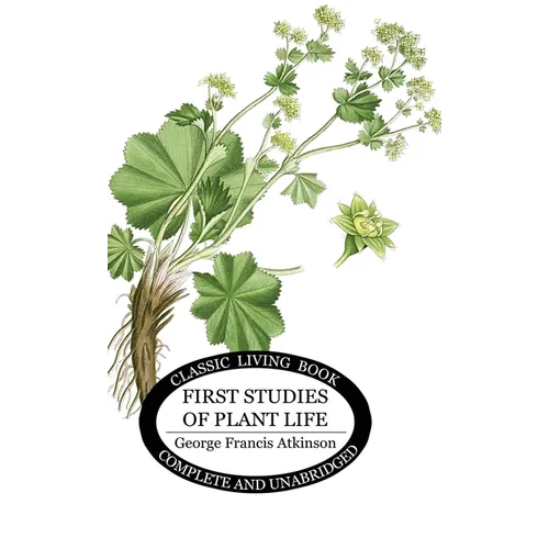 First Studies of Plant Life